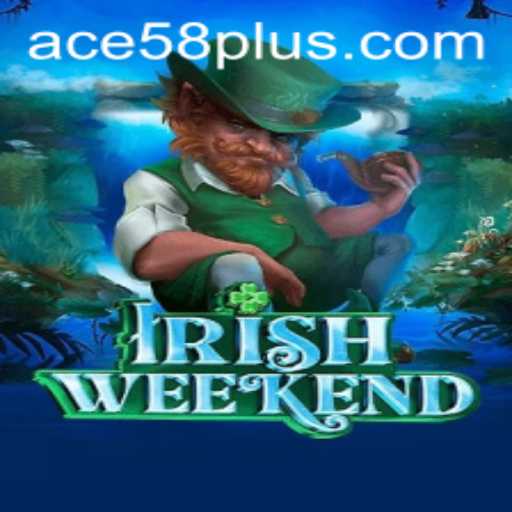 Discover the Thrills of IrishWeekend with ACE58